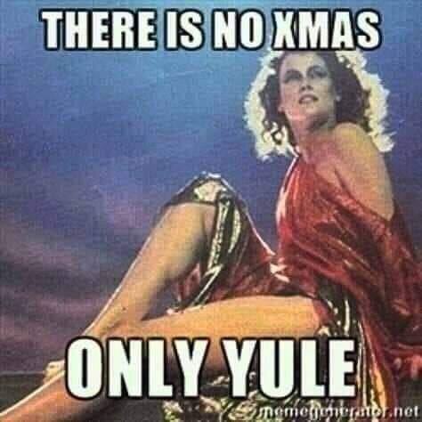 This meme is an image of a woman in a red dress, with the text "THERE IS NO XMAS" at the top and "ONLY YULE" at the bottom. The image is a play on words, referencing the old English word "yule" which means Christmas, but also has a double meaning of "only" as in "only yule" as in only Christmas. The meme is likely poking fun at the idea of Christmas being the only time of year that is celebrated, with the woman's provocative pose and dress adding to the humor.